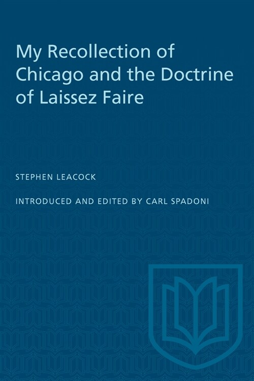 My Recollection of Chicago and the Doctrine of Laissez Faire (Paperback)