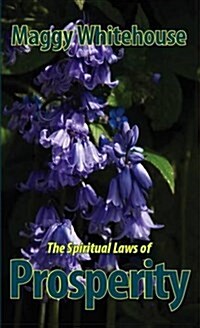 The Spiritual Laws of Prosperity (Paperback)