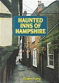 Haunted Inns of Hampshire (Paperback)