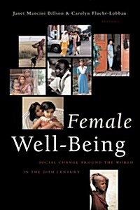 Female Well-being : Toward a Global Theory of Social Change (Hardcover)