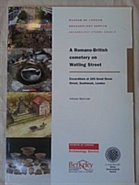 A Romano-British Cemetery on Watling Street : Excavations at 165 Dover Street, Southwark, London (Paperback)