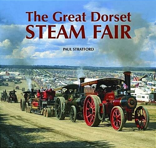 The Great Dorset Steam Fair (Hardcover)