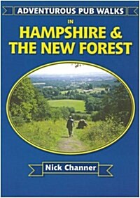 Adventurous Pub Walks in Hampshire and the New Forest (Paperback)