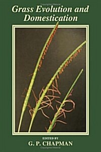 Grass Evolution and Domestication (Hardcover)
