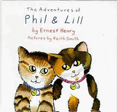 Adventures of Phil and Lill (Hardcover)