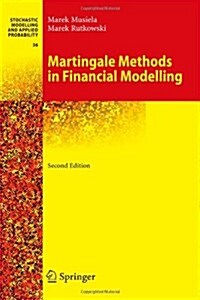 Martingale Methods in Financial Modelling (Paperback, 2, 2005)