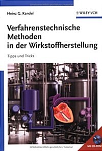 Verfahrenstechnische Methoden in Der Wirkstoffherstellung : Tipps Und Tricks (Hardcover)