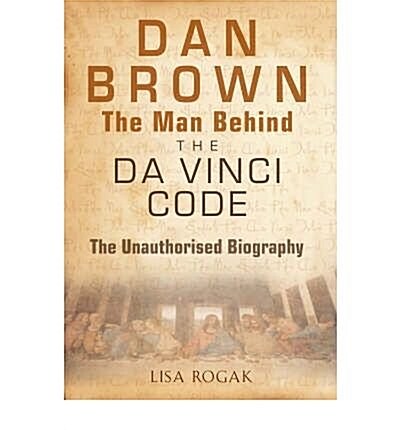 [중고] Dan Brown - The Man Behind the Da Vinci Code : An Unauthorized Biography (Paperback)