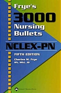 Fryes 3000 Nursing Bullets NCLEX-PN (Paperback, 5 Rev ed)