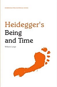 Heideggers Being and Time : An Edinburgh Philosophical Guide (Paperback)