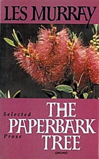The Paperbark Tree : Selected Prose (Hardcover)