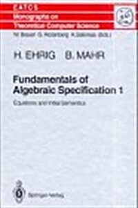 Fundamentals of Algebraic Specification 1: Equations and Initial Semantics (Hardcover)