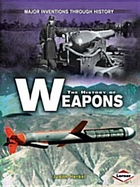 The History of Weapons (Paperback)