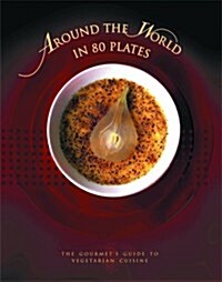 Around the World in Eighty Plates (Hardcover)