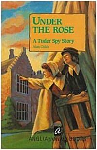 Under the Rose : Tudor Spy Story (Paperback)