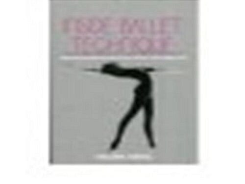 Inside Ballet Technique : Separating Anatomical Fact from Fiction in the Ballet Class (Paperback)