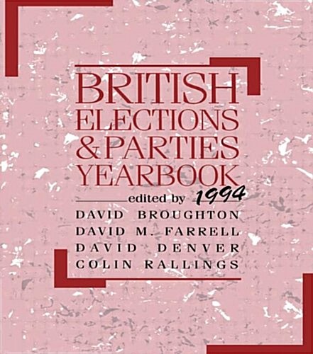 British Elections and Parties Yearbook 1994 (Hardcover)