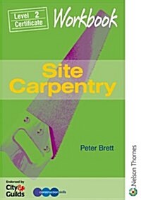 Intermediate Construction Award Workbook : Site Carpentry (Paperback)