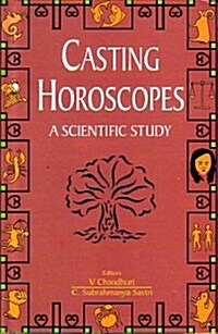 Casting Horoscopes : A Scientific Study (Hardcover)