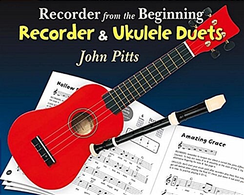 Recorder from the Beginning : Recorder and Ukulele Duets (Book Only) (Paperback)