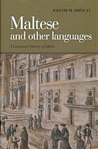 Maltese and Other Languages: A Linguistic History of Malta (Hardcover)