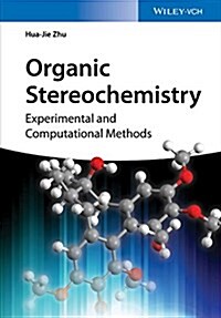 Organic Stereochemistry: Experimental and Computational Methods (Hardcover)