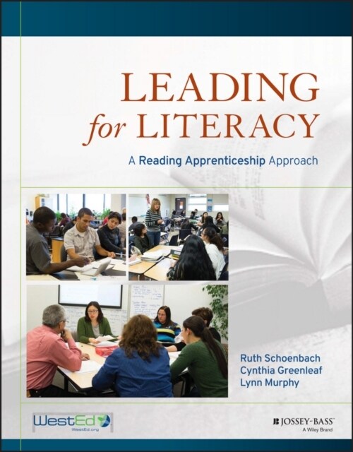 Leading for Literacy: A Reading Apprenticeship Approach (Paperback)