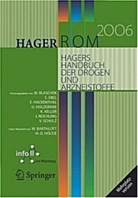 Hagerrom 2006. Hagers Handbuch Der Drogen Und Arzneistoffe : Mehrplatzversion/Windows (CD-ROM, Version 5.0)