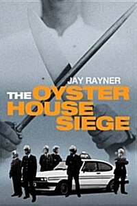 The Oyster House Siege (Paperback)