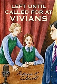 Left Until Called for at Vivians (Paperback)