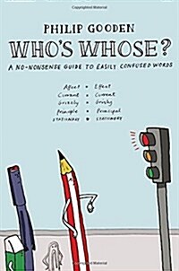 Whos Whose? : A No-nonsense Guide to Easily Confused Words (Paperback)