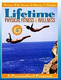 Lifetime Physical Fitness & Wellness (Paperback)