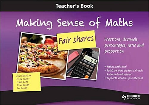 Making Sense of Maths: Fair Shares - Teacher Book : Fractions, Percentages, Ratio, Decimals and Proportion (Spiral Bound)