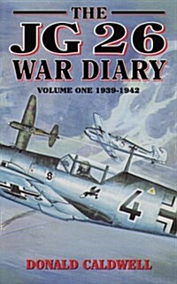 The JG 26 War Diary (Hardcover)