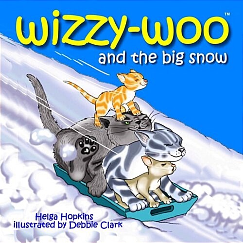 Wizzy-woo and the Big Snow (Hardcover)