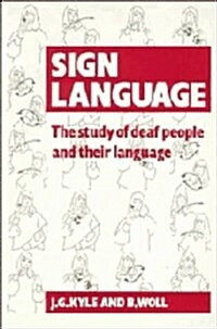 Sign Language : The Study of Deaf People and their Language (Hardcover)