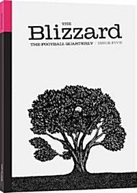 The Blizzard : The Football Quarterly (Paperback)