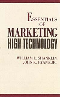 Essentials of Marketing High Technology (Paperback)