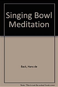 Singing Bowl Meditation (CD-Audio)