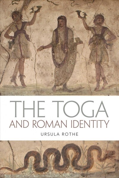 The Toga and Roman Identity (Hardcover)