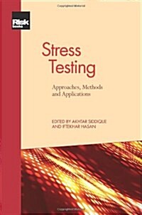 Stress Testing: Approaches, Methods and Applications (Paperback)