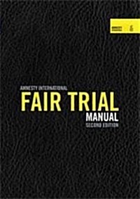 Amnesty International Fair Trial Manual (Paperback, 2ND)