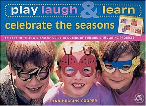 Play, Laugh and Learn : Celebrate the Seasons (Spiral Bound)