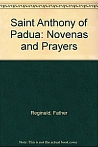 Saint Anthony of Padua : Novenas and Prayers (Paperback)