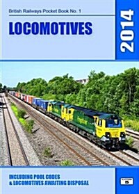 Locomotives : Including Pool Codes and Locomotives Awaiting Disposal (Paperback, 56 Rev ed)