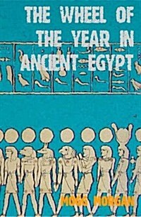 Ritual Year In Ancient Egypt (Paperback)