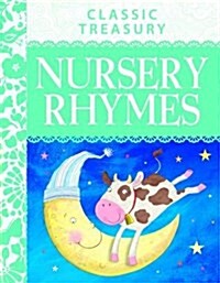 Classic Treasury: Nursery Rhymes (Paperback)