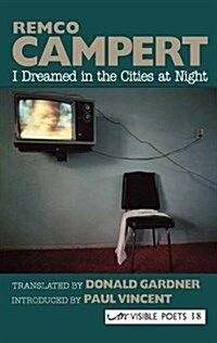 I Dreamed in the Cities at Night : Selected Poems (Paperback)