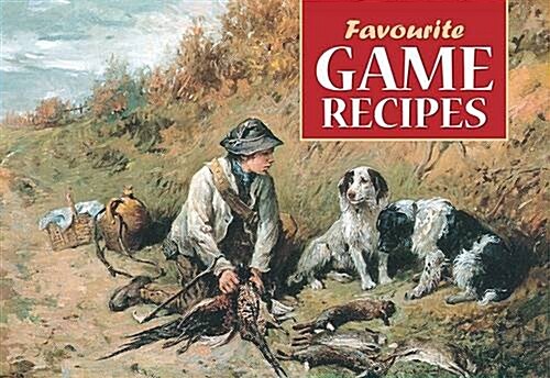 Favourite Game Recipes (Paperback)