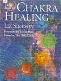 The Book of Chakra Healing (Paperback, New ed)